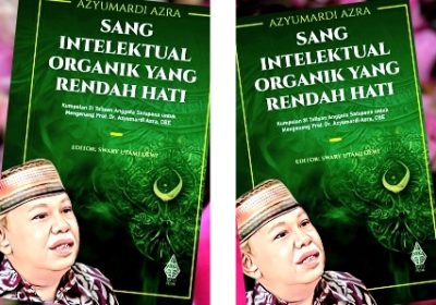 Peluncuran Buku: Azyumardi Azra, Sang Intelektual Organik Yang Rendah Hati