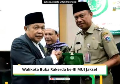 Wali Kota Jaksel Munhirin Buka Rakerda ke-3 Majelis Ulama Indonesia