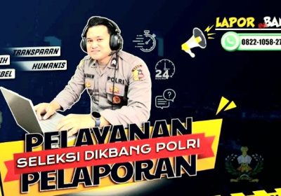 Permudah  Peserta Seleksi Polri Luncurkan Layanan “Laporbang”